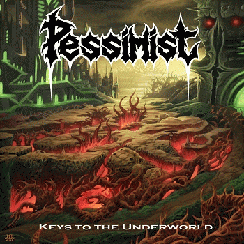 Pessimist (USA) : Keys to the Underworld